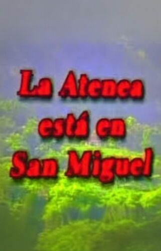 La Atenea esta en San Miguel