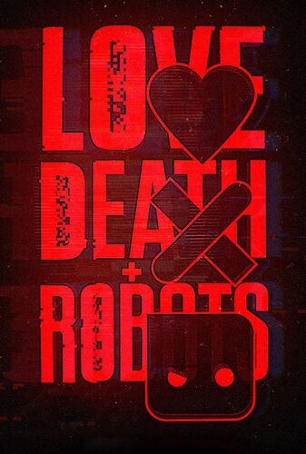 Love Death and Robots